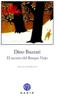 El Secreto Del Bosque Viejo, Dino Buzzati