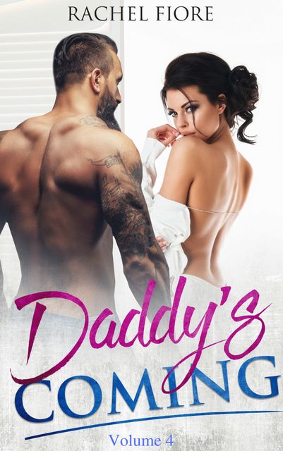Daddy's Coming 4, Rachel Fiore