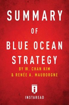 Summary of Blue Ocean Strategy, Instaread
