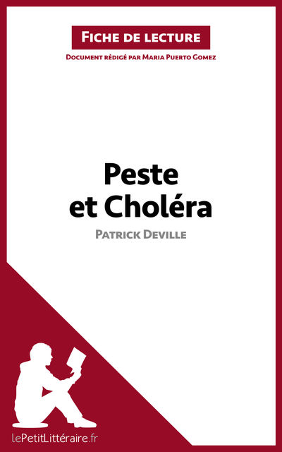 Peste et Choléra de Patrick Deville (Fiche de lecture), Maria Puerto Gomez