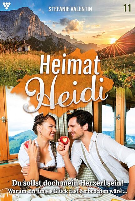 Heimat-Heidi 11 – Heimatroman, Stefanie Valentin