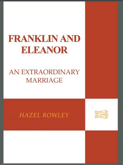 Franklin and Eleanor, Hazel Rowley