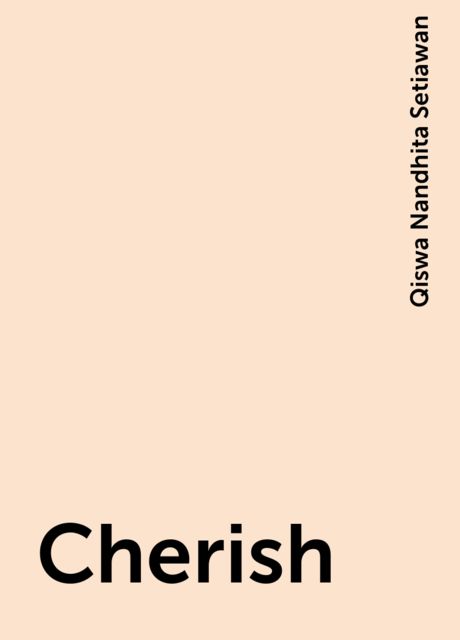 Cherish, Qiswa Nandhita Setiawan