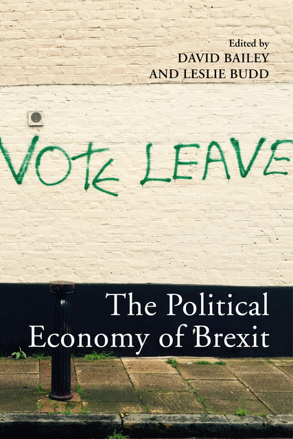 The Political Economy of Brexit, David Bailey, Leslie Budd