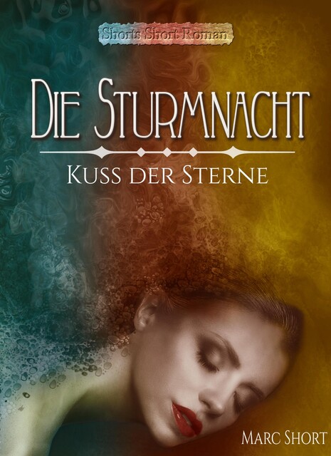 Die Sturmnacht, Marc Short