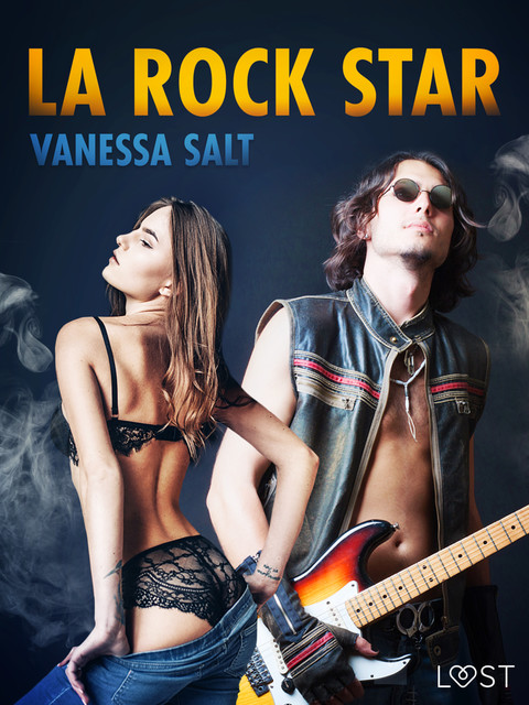 La rock star – une nouvelle érotique, Vanessa Salt
