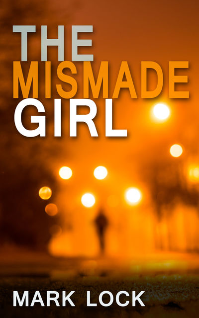 The Mismade Girl, Mark Lock