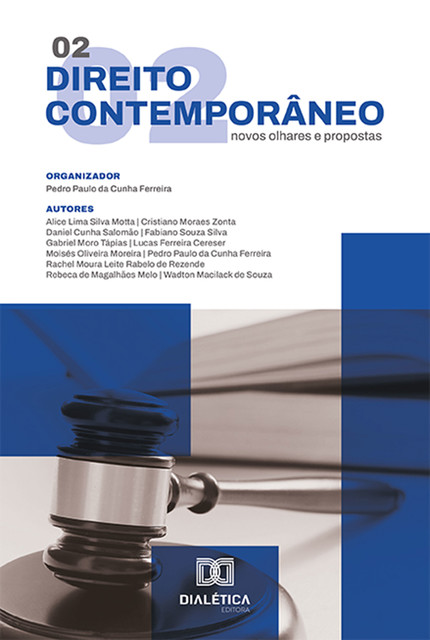 Direito contemporâneo: novos olhares e propostas, Pedro Paulo da Cunha Ferreira
