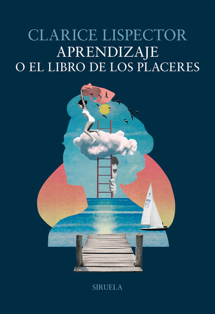 Aprendizaje o el libro de los placeres, Clarice Lispector