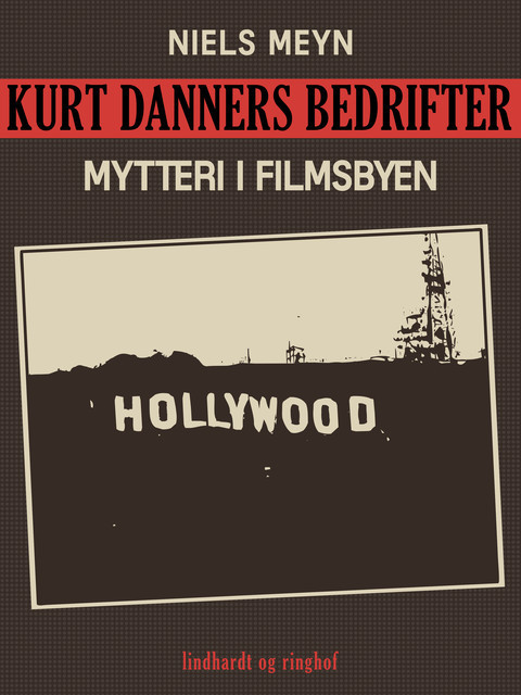 Kurt Danners bedrifter: Mytteri i filmsbyen, Niels Meyn