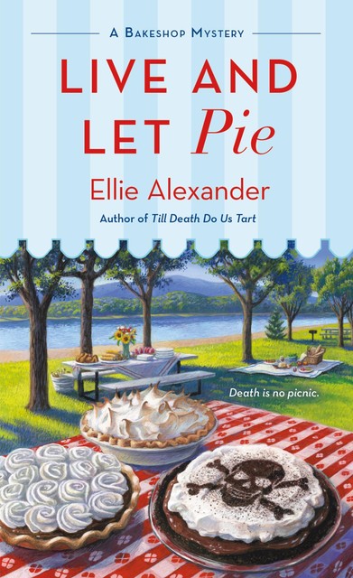 Live and Let Pie, Ellie Alexander