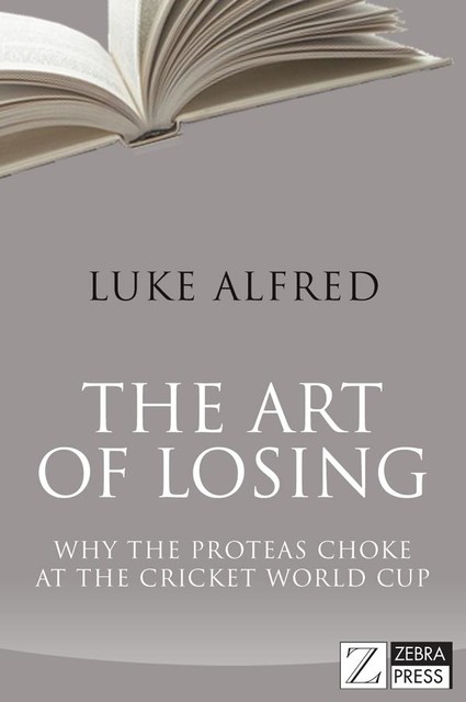 The Art of Losing, Luke Alfred
