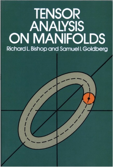 Tensor Analysis on Manifolds, Richard L.Bishop