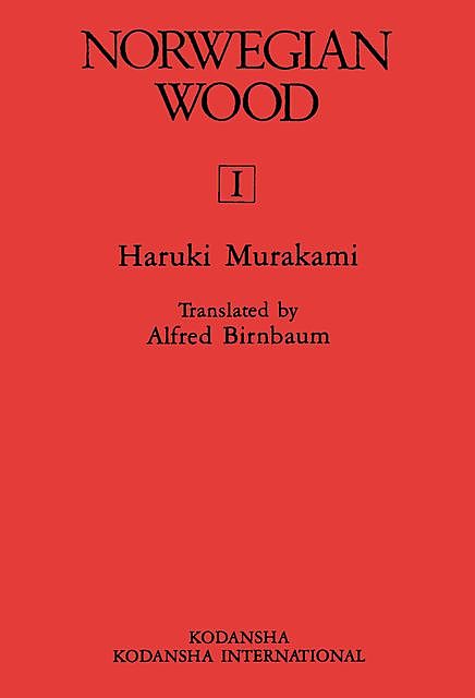 Norwegian Wood Vol 1, Haruki Murakami, Alfred Birnbaum