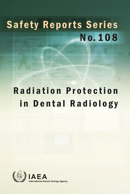 Radiation Protection in Dental Radiology, IAEA