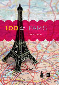 100 dias em Paris, Tânia Carvalho