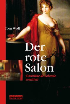 Der rote Salon, Tom Wolf