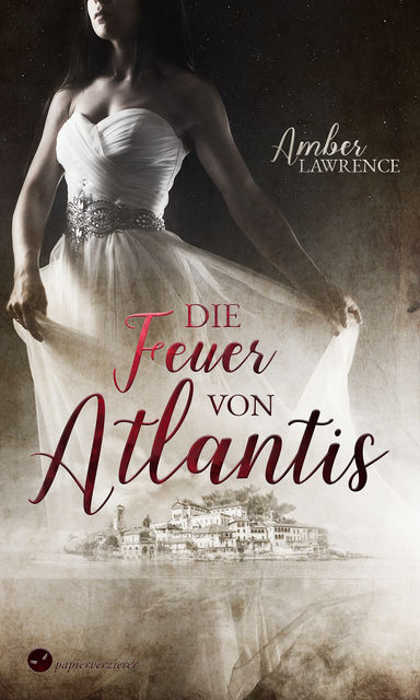 Die Feuer von Atlantis, Amber Lawrence