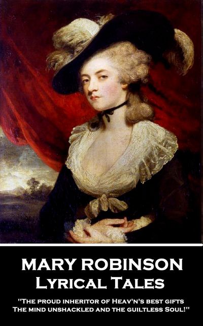 Lyrical Tales, Mary Robinson