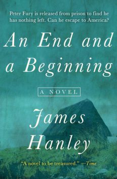 An End and a Beginning, James Hanley