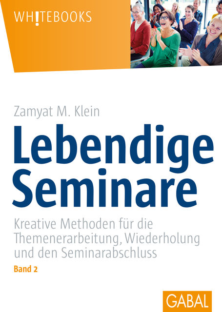 Lebendige Seminare, Band 2, Zamyat M. Klein