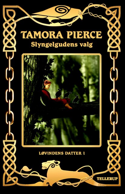 Løvindens datter #1: Slyngelgudens valg, Tamora Pierce