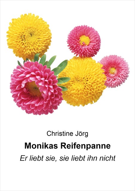 Monikas Reifenpanne, Christine Jörg