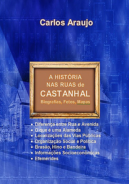A História Nas Ruas De Castanhal, Carlos Araujo