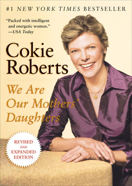 We Are Our Mothers' Daughters, Cokie Roberts