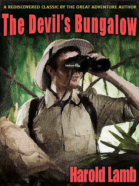 The Devil's Bungalow, Harold Lamb
