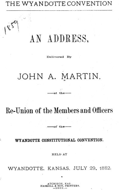 The Wyandotte convention; an address, John Martin