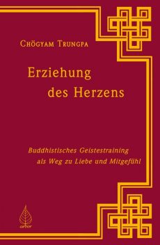 Erziehung des Herzens, Chögyam Trungpa