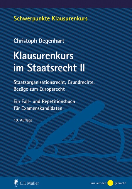 Klausurenkurs im Staatsrecht II, Christoph Degenhart