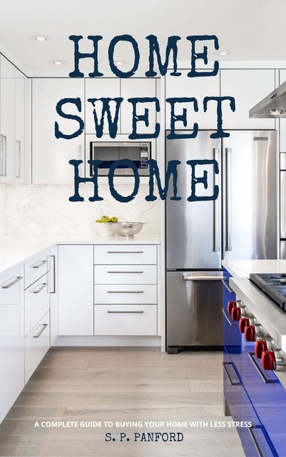 Home Sweet Home, S.P. Panford