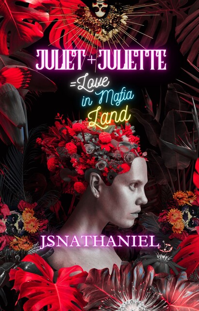Juliet + Juliette = Love in Mafia Land, J.S. Nathaniel