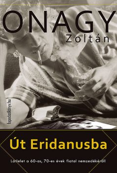 Út Eridanusba, Onagy Zoltán