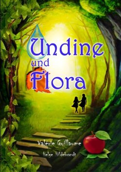 Undine und Flora, Valérie Guillaume