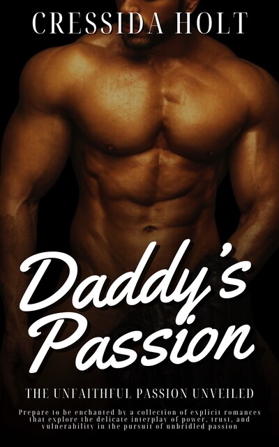 Daddy’s Passion, Cressida Holt