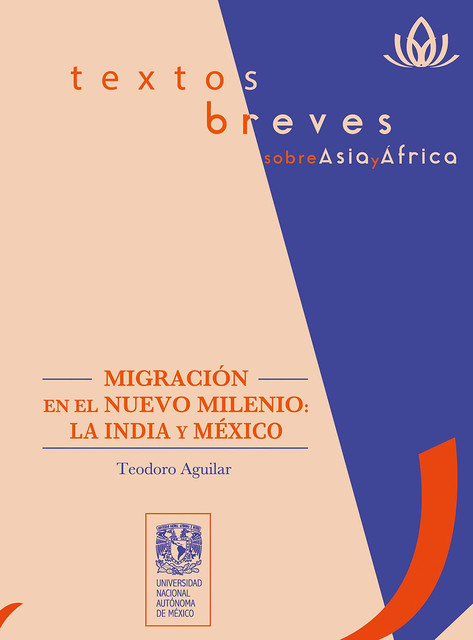 Migración en el nuevo milenio: la India y México, Teodoro Aguilar