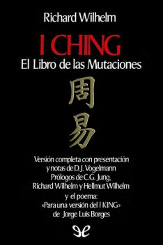 I Ching. El libro de las mutaciones, Richard Wilhelm