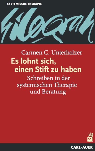 Es lohnt sich, einen Stift zu haben, Carmen C. Unterholzer