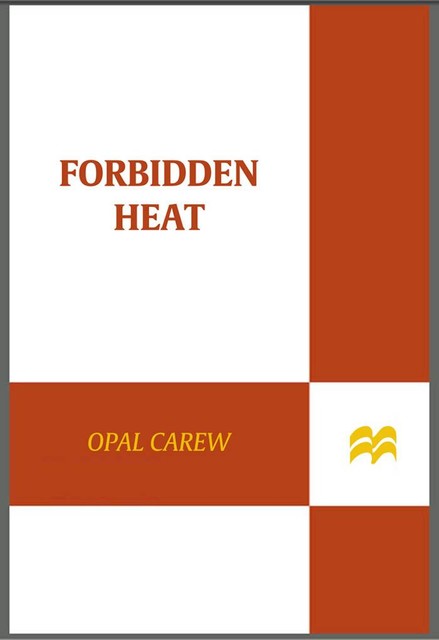 Forbidden Heat, Opal Carew