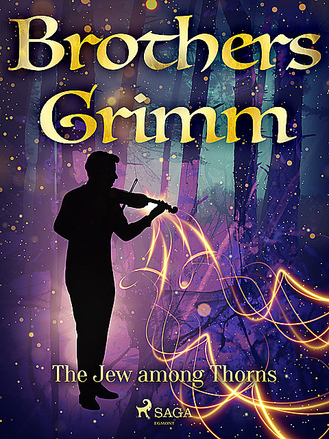 The Jew among Thorns, Brothers Grimm