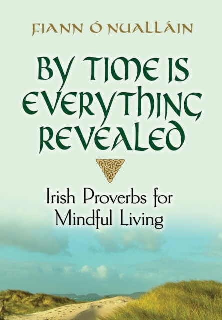 By Time Is Everything Revealed, Fiann Ó'Nualláin