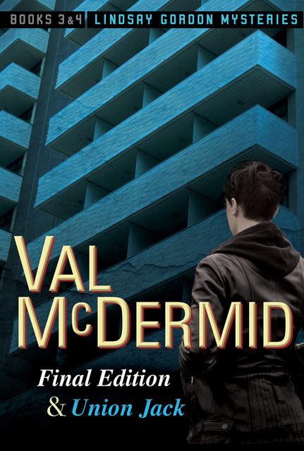 Final Edition and Union Jack, Val McDermid