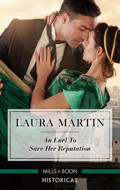 An Earl To Save Her Reputation, Laura Martin