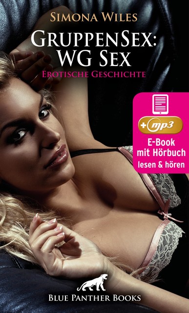 GruppenSex: WG Sex | Erotik Audio Story | Erotisches Hörbuch, Simona Wiles