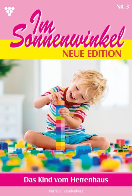 Im Sonnenwinkel – Neue Edition 3 – Familienroman, Patricia Vandenberg