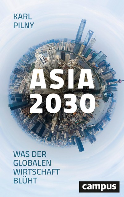 Asia 2030, Karl Pilny