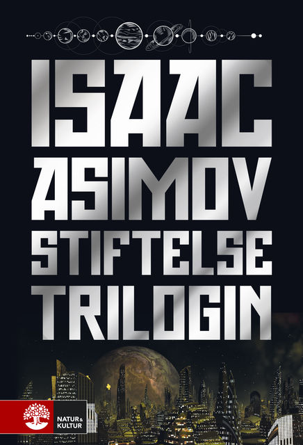 Stiftelsetrilogin, Isaac Asimov